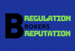brokers regulation and reputation